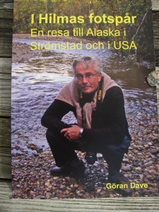 I Hilmas fotspår - En resa till Alaska i USA och i Stömstad